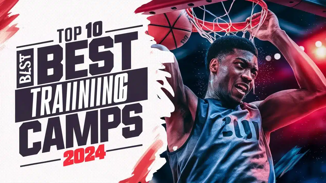 Best Basketball Training Camps 2024