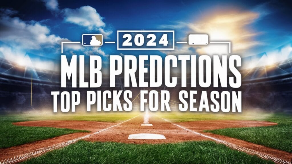 2024 MLB Predictions