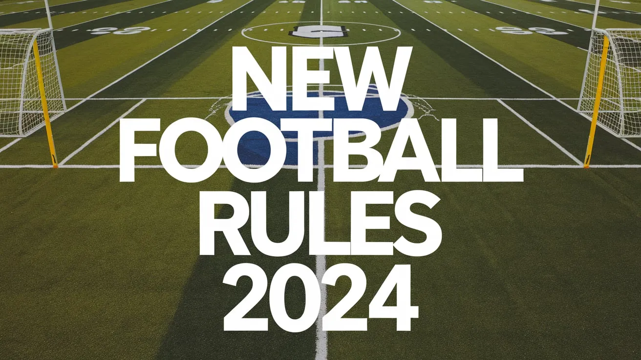 New Football Rules 2024