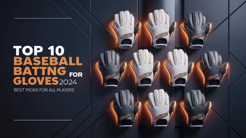 Best Baseball Batting Gloves 2024